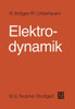 Elektrodynamik: Einführung Für Physiker Und Ingenieure