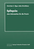 Epilepsie: Eine Information FÃ¼r Die PRAXIS