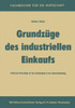 GrundzÃ¼ge Des Industriellen Einkaufs: Praktische RatschlÃ¤ge FÃ¼r Den Arbeitsablauf in Der Einkaufsabteilung