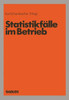 Statistikfälle Im Betrieb