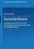 ElastizitÃ¤tstheorie: Grundlagen Der Linearen Theorie Und Anwendungen Auf Eindimensionale, Ebene Und RÃ¤umliche Probleme
