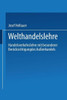 Welthandelslehre: Handelsverkehrslehre Mit Besonderer BerÃ¼cksichtigung Des AuÃŸenhandels