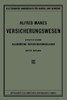 Versicherungswesen: Erster Band: Allgemeine Versicherungslehre