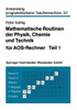 Mathematische Routinen Der Physik, Chemie Und Technik FÃ¼r Aos-Rechner