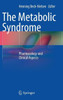 The Metabolic Syndrome: Pharmacology and Clinical Aspects
