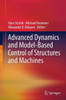 Advanced Dynamics and Model-Based Control of Structures and Machines
