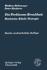 Die Parkinson-Krankheit: Biochemie, Klinik, Therapie