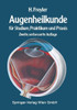 Augenheilkunde: FÃ¼r Studium, Praktikum Und PRAXIS