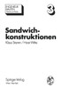 Sandwichkonstruktionen: Berechnung, Fertigung, AusfÃ¼hrung
