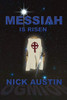 Messiah: Is Risen (End Times Trilogy)