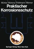Praktischer Korrosionsschutz: Korrosionsschutz WasserfÃ¼hrender Anlagen