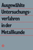 AusgewÃ¤hlte Untersuchungsverfahren in Der Metallkunde