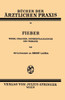 Fieber: Wesen, Ursachen, Differentialdiagnose Und Therapie