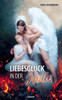 Liebesglück in der Hölle