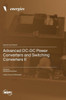 Advanced DC-DC Power Converters and Switching Converters II