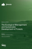 The Ecological Management and Sustainable Development of Forests