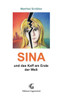 Sina: und das Kaff am Ende der Welt