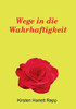Wege in die Wahrhaftigkeit