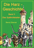 Die Harz - Geschichte 3: Das SpÃ¤tmittelalter