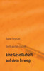 Die Klodeckel-Chronik: Eine Gesellschaft auf dem Irrweg