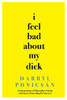I Feel Bad About My Dick