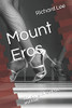 Mount Eros: Titillating tales of life and love (Eros Crescent)