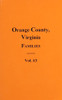 Orange County, Virginia FAMILIES, Vol. #3