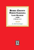 Burke County, North Carolina Land Records, 1778 (Vol. #1) (Burke County, N. C., Land Records, 1778 Vol. 1)