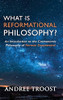 What is Reformational Philosophy?: An Introduction to the Cosmonomic Philosophy of Herman Dooyeweerd - Hardcover