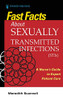 Fast Facts About Sexually Transmitted Infections (STIs): A Nurses Guide to Expert Patient Care