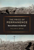 The Price of Permanence: Nature and Business in the New South (Environmental History and the American South Ser.)