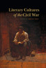 Literary Cultures of the Civil War