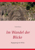 Im Wandel der Blicke