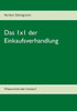 Das 1x1 der Einkaufsverhandlung: Wissenschaft oder Intuition?
