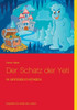 Der Schatz der Yeti: in Großbuchstaben
