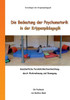 Die Bedeutung der Psychomotorik in der KrippenpÃ¤dagogik: Ganzheitliche PersÃ¶nlichkeitsentwicklung durch Wahrnehmung und Bewegung