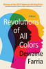 Revolutions of All Colors: A Novel (Veterans Writing Award) - Hardcover