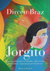 Jorgito: Eine brasilianische Geschichte voller Liebe, Zärtlichkeit, Spannung und Abenteuer