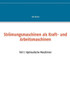 StrÃ¶mungsmaschinen als Kraft- und Arbeitsmaschinen: Teil I: Hydraulische Maschinen
