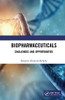 Biopharmaceuticals: Challenges and Opportunities