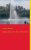 NatÃ¼rliche Momente