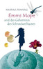 Emmi Mope und das Geheimnis des Schneckenhauses