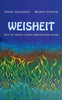 Weisheit: Wie sie das Leben bereichern kann