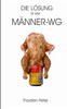 Die LÃ¶sung ist eine MÃ¤nner-WG