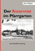 Der Rotarmist im Pfarrgarten: Eine Kindheit im Krieg
