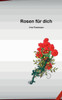 Rosen für dich