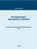 Sinnesphysiologie, Reproduktion & Laktation
