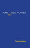 Kurz(e) Geschichten