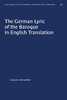 The German Lyric of the Baroque in English Translation (University of North Carolina Studies in Germanic Languages a)