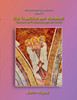 Die Tradition der Weisheit: Visionen und Prophezeiungen der Göttin